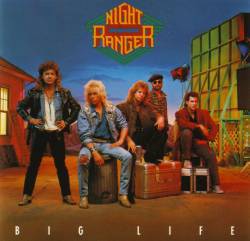 Night Ranger : Big Life